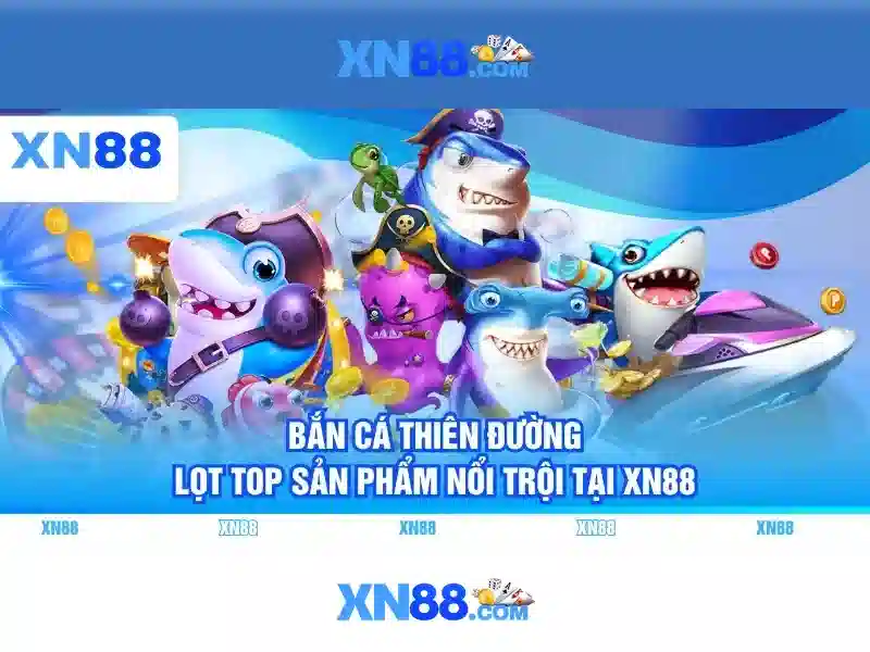 XN88 – Trải Nghiệm Trọn Vẹn Với Game XN88 Đa Dạng Và Sôi Động
